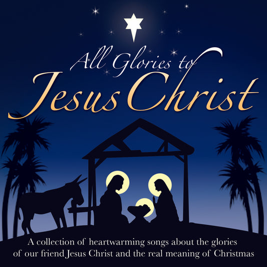 All Glories To Jesus Christ Christmas Caroling CD